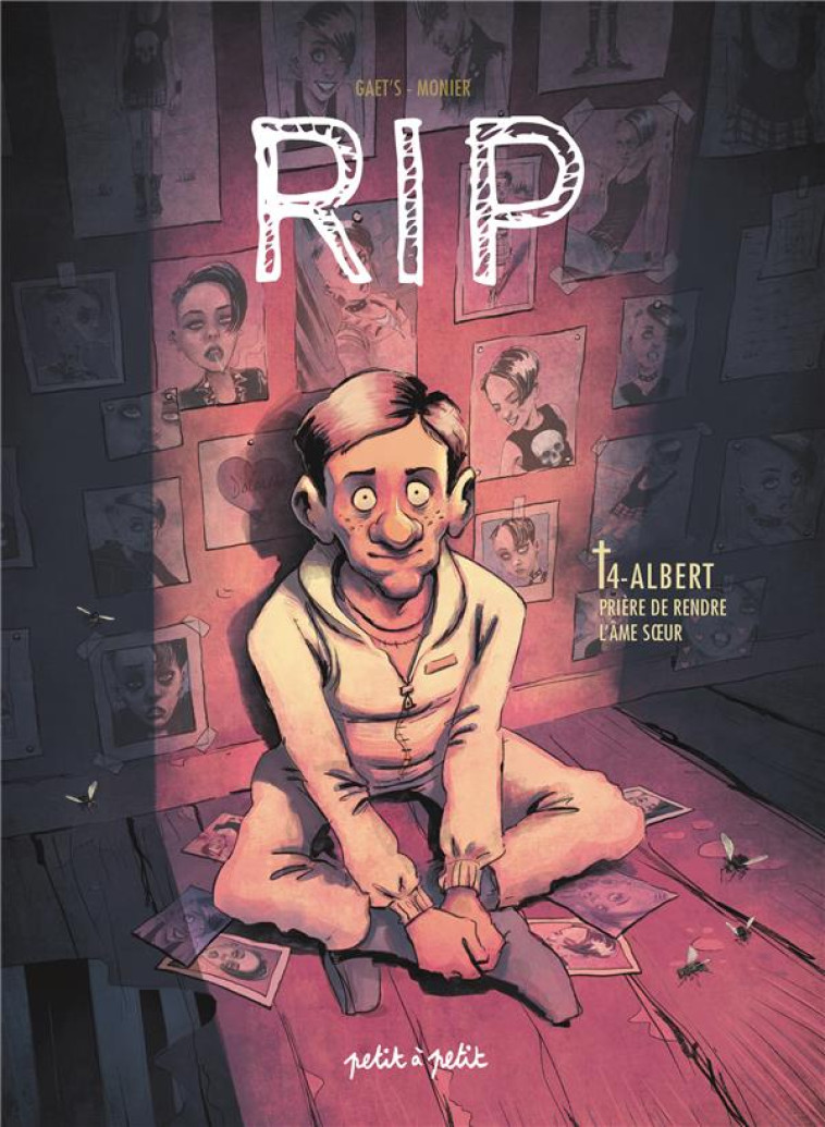 RIP - TOME 4 - ALBERT, PRIERE DE RENDRE L-AME S UR - MONIER/GAET-S - PETIT A PETIT