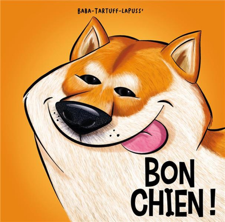 BON CHIEN T03 - LAPUSS-/BABA/TARTUFF - KENNES EDITIONS