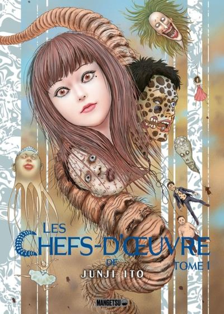 LES CHEFS D- UVRE DE JUNJI ITO - LES CHEFS D-OEUVRE DE JUNJI ITO T01 - ITO JUNJI - MANGETSU