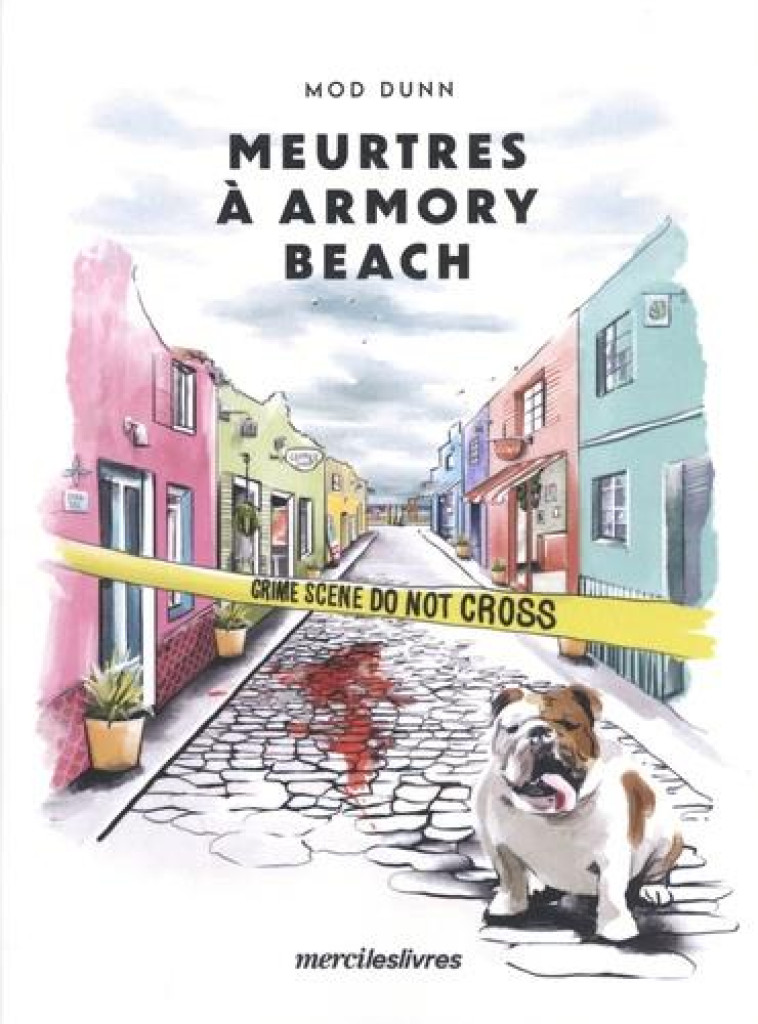 MEURTRE A ARMORY BEACH - DUNN MOD - MERCILESLIVRES