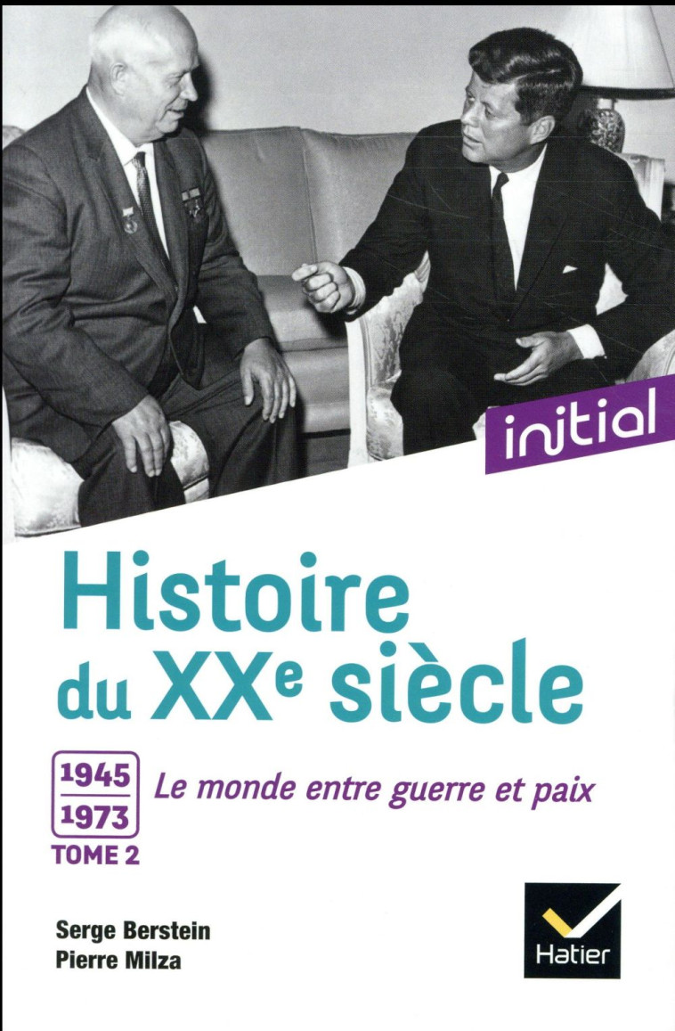 INITIAL - HISTOIRE DU XXE SIECLE TOME 2 - GUIFFAN/GAUTHIER - Hatier