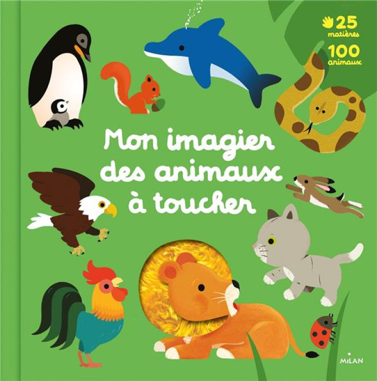 MON GRAND IMAGIER DES ANIMAUX A TOUCHER - DENEUX/RISTORD - MILAN