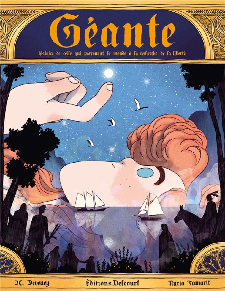 GEANTE - ONE-SHOT - GEANTE - HISTOIRE DE CELLE QUI PARCOURUT LE MONDE A LA RECHERCHE DE LA LIBERTE - DEVENEY/TAMARIT - DELCOURT