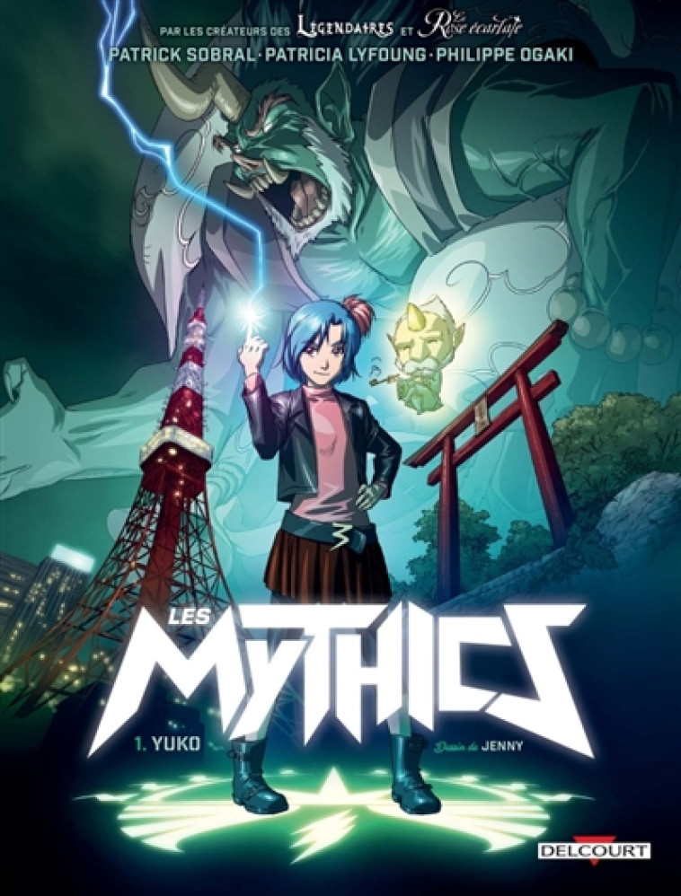 LES MYTHICS T01 - YUKO - OGAKI/SOBRAL/LYFOUNG - DELCOURT