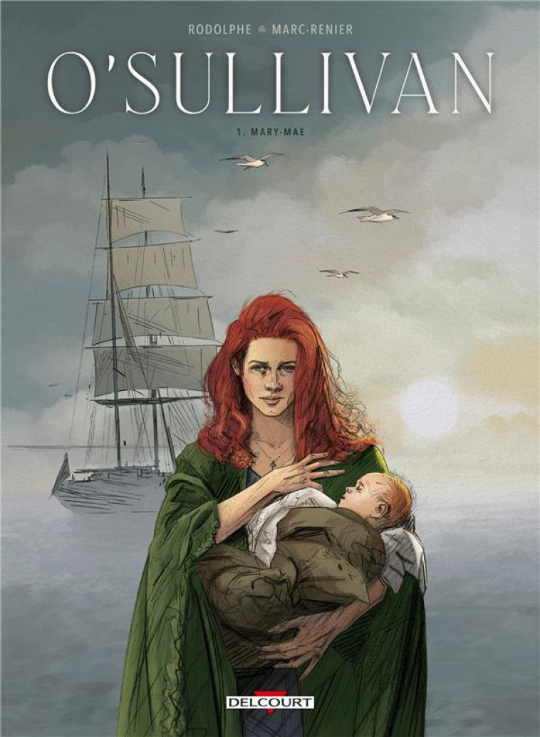 O-SULLIVAN T01 - MARY-MAE - RODOLPHE/MARC-RENIER - DELCOURT