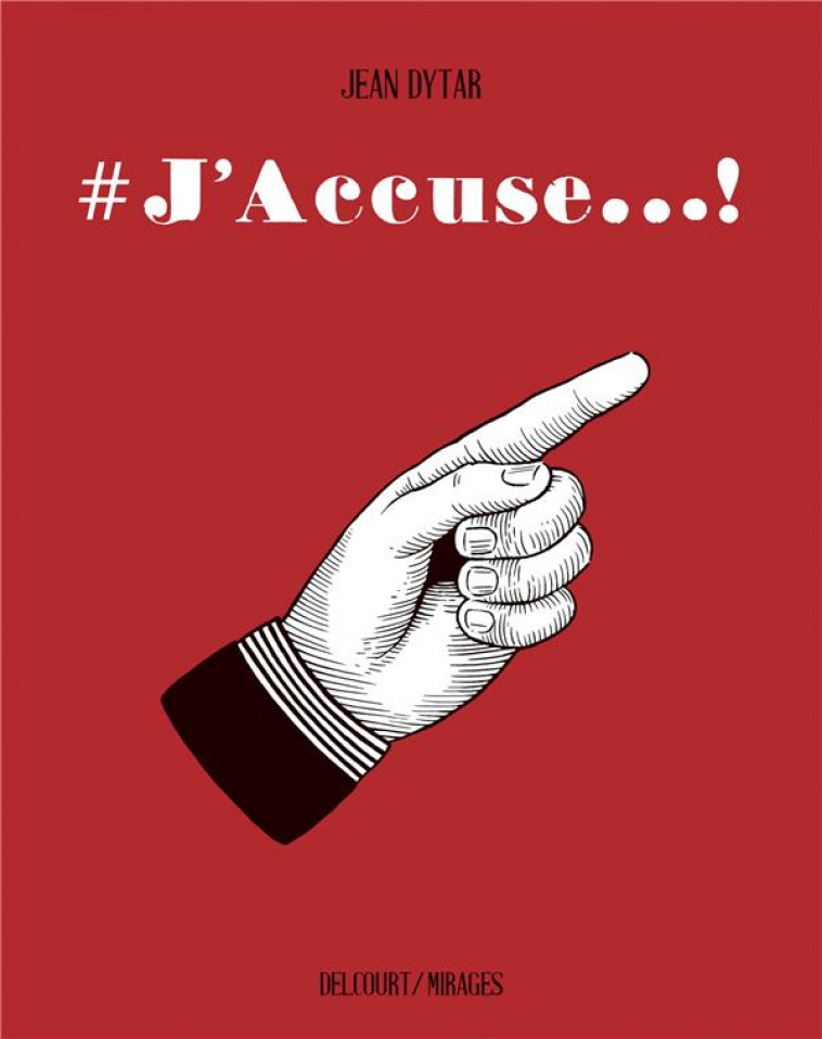 #J-ACCUSE - ONE-SHOT - #J-ACCUSE - DYTAR JEAN - DELCOURT