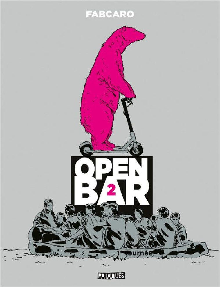 OPEN BAR - T02 - OPEN BAR - 2E TOURNEE - FABCARO - DELCOURT