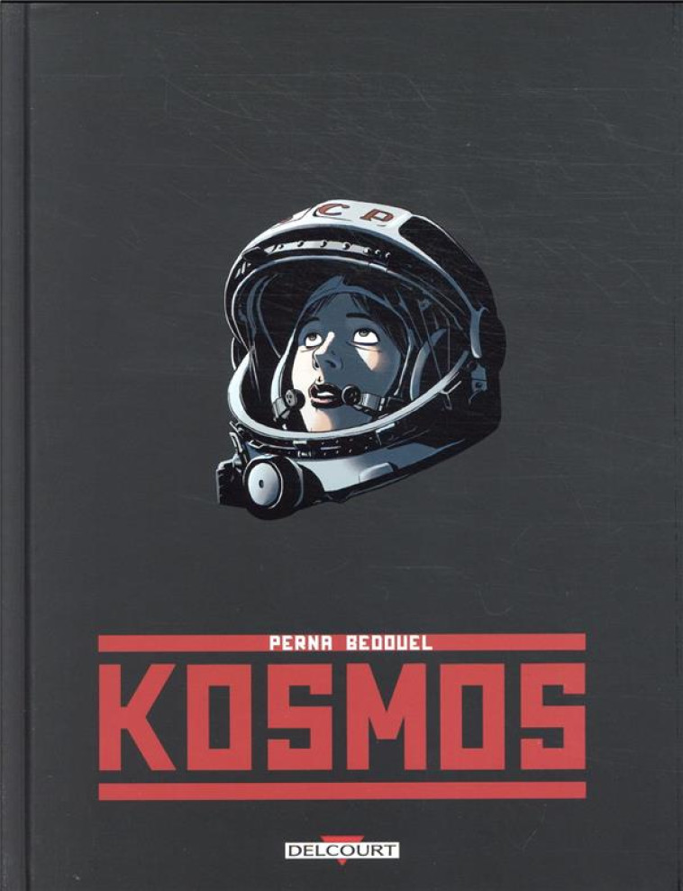 KOSMOS - ONE-SHOT - KOSMOS - PERNA/BEDOUEL - DELCOURT