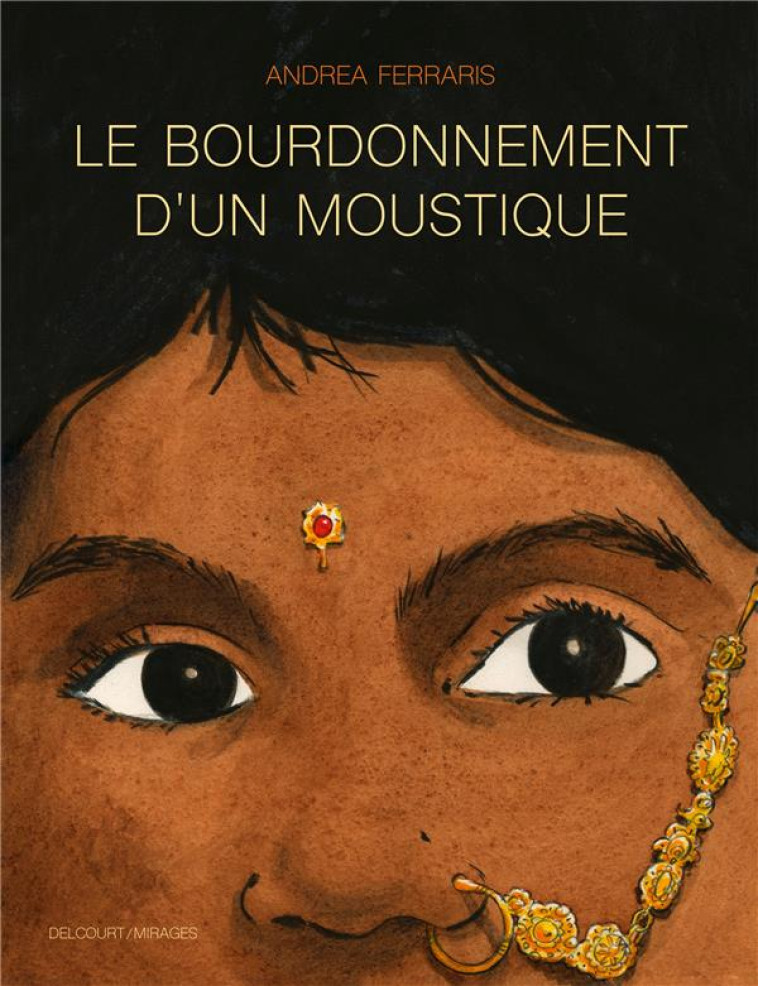 LE BOURDONNEMENT D-UN MOUSTIQUE - ONE-SHOT - LE BOURDONNEMENT D-UN MOUSTIQUE - FERRARIS ANDREA - DELCOURT