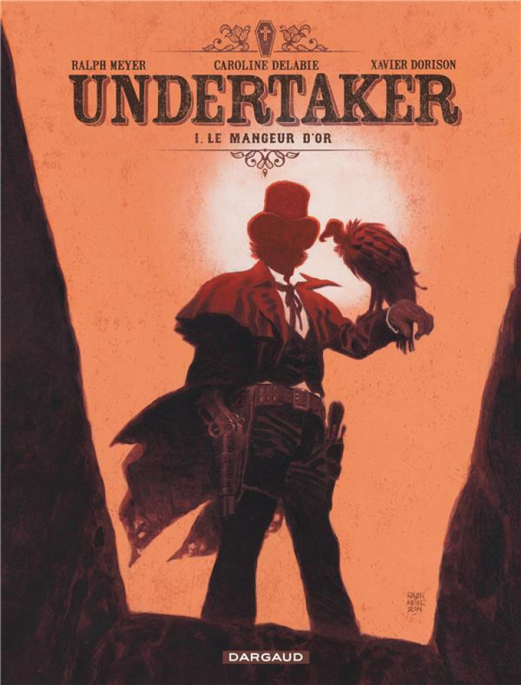 UNDERTAKER - TOME 1 - LE MANGEUR D-OR - DORISON XAVIER - Dargaud