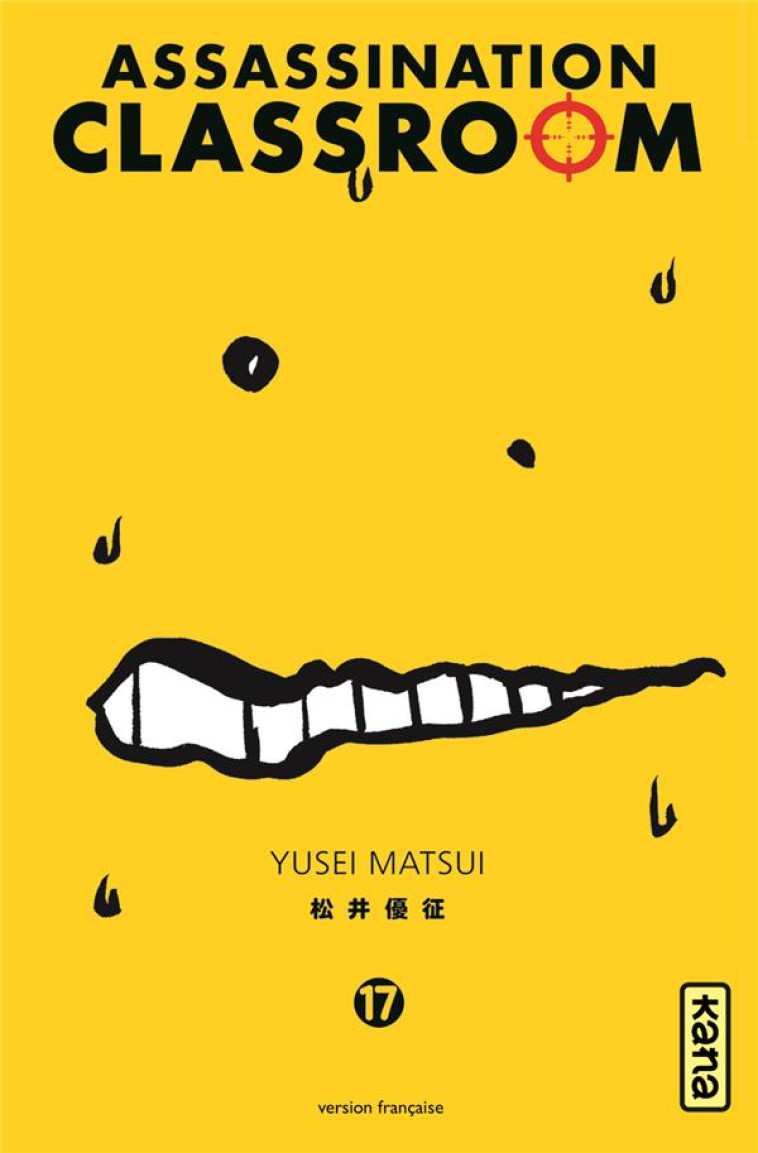 ASSASSINATION CLASSROOM - TOME 17 - YUSEI MATSUI - DARGAUD