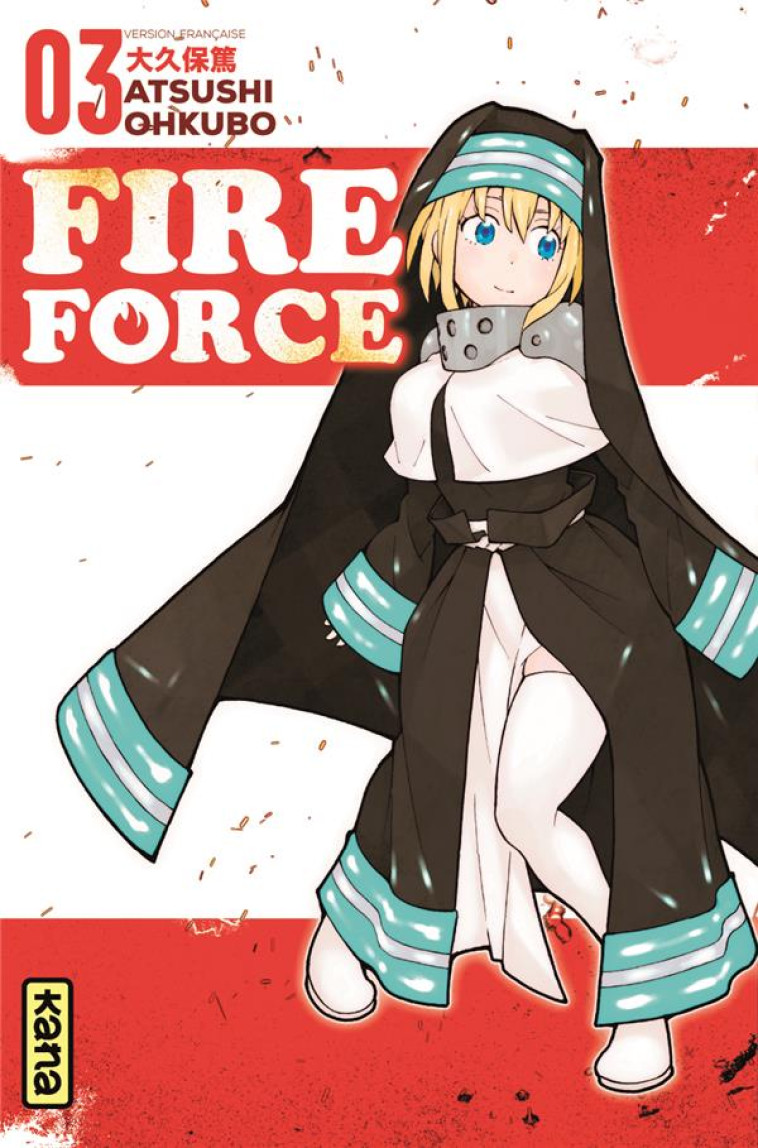 FIRE FORCE - TOME 3 - ATSUSHI OKUBO - Kana