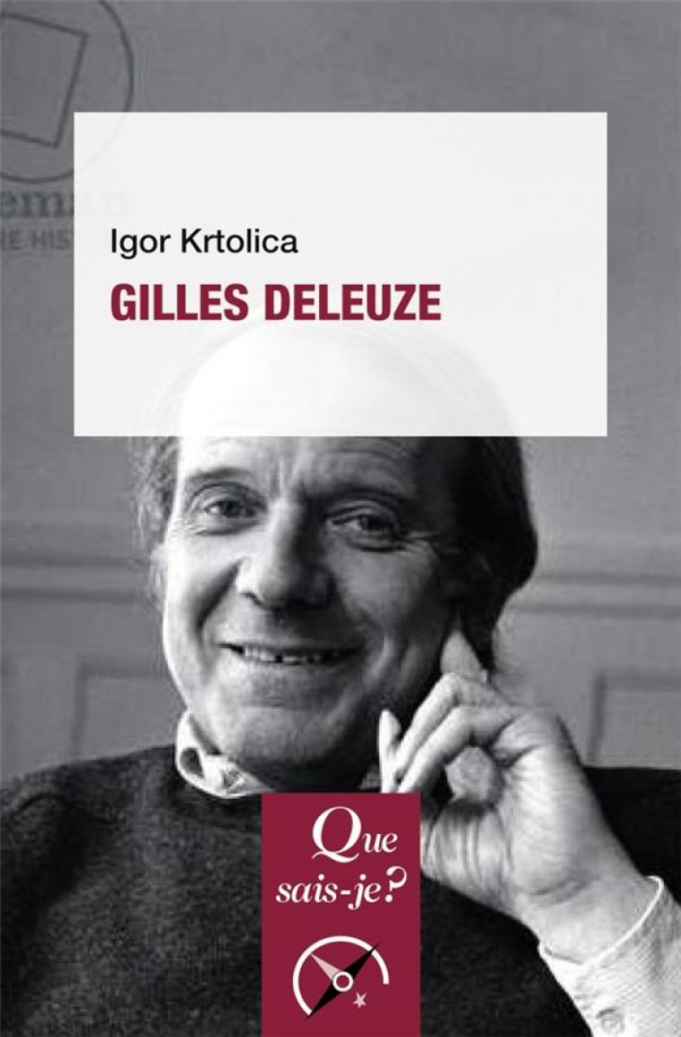 GILLES DELEUZE - KRTOLICA IGOR - QUE SAIS JE