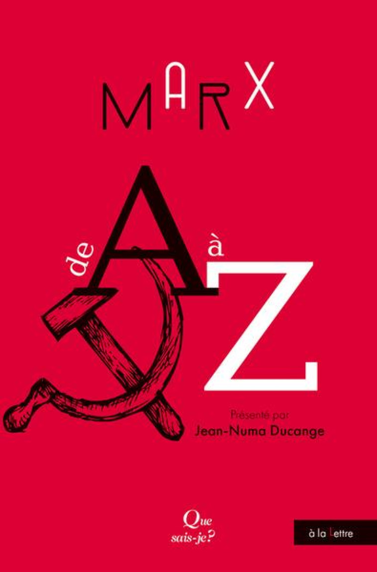 MARX DE A A Z - DUCANGE JEAN-NUMA - QUE SAIS JE