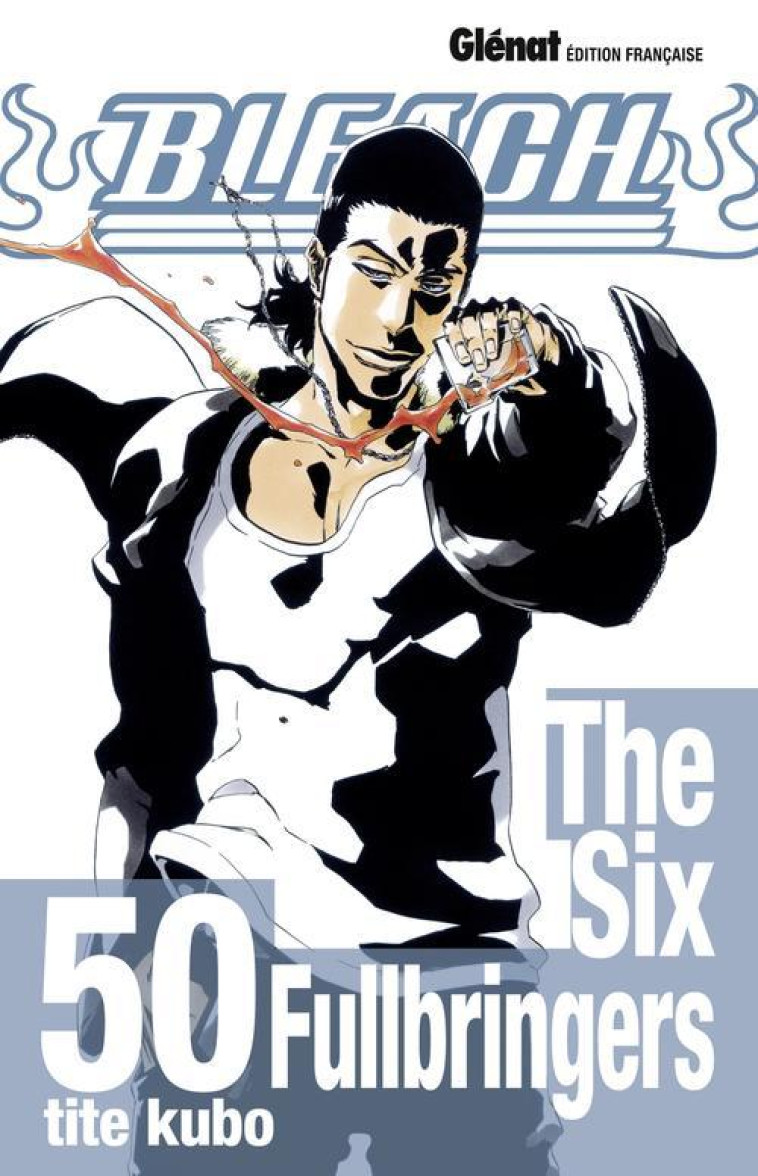 BLEACH - TOME 50 - THE SIX FULLBRINGERS - KUBO TITE - Glénat