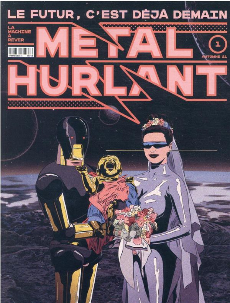 METAL HURLANT - LE FUTUR C-EST DEJA DEMAIN - BIENVENU/LUMERET - CASTERMAN