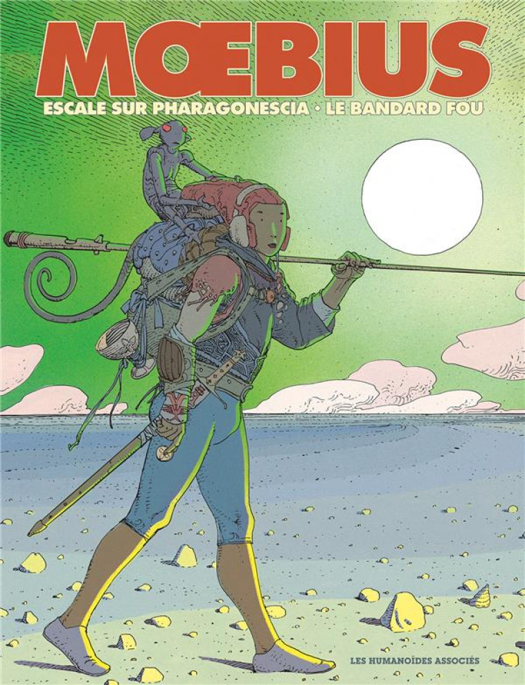 ESCALE SUR PHARAGONESCIA ET LE BANDARD FOU - MOEBIUS - CASTERMAN