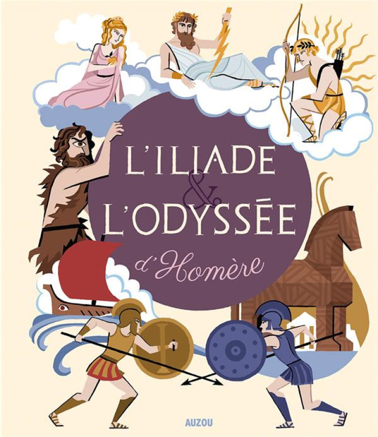 L-ILIADE ET L-ODYSSEE D-HOMERE (COLL. RECUEIL UNIVERSEL) - POTARD/PETRUCCIOLI - Auzou