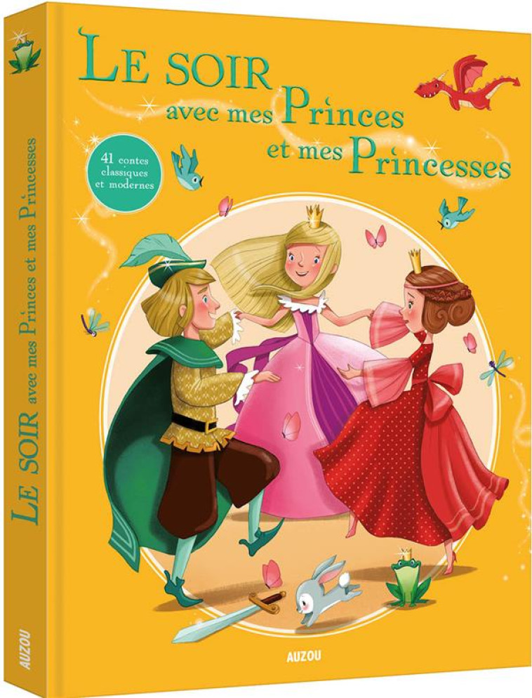 LE SOIR AVEC MES PRINCES ET MES PRINCESSES (NE) - COLLECTIF - PHILIPPE AUZOU