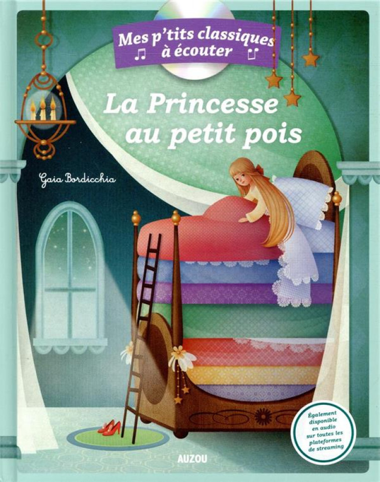 LA PRINCESSE AU PETIT POIS - BORDICCHIA GAIA - PHILIPPE AUZOU