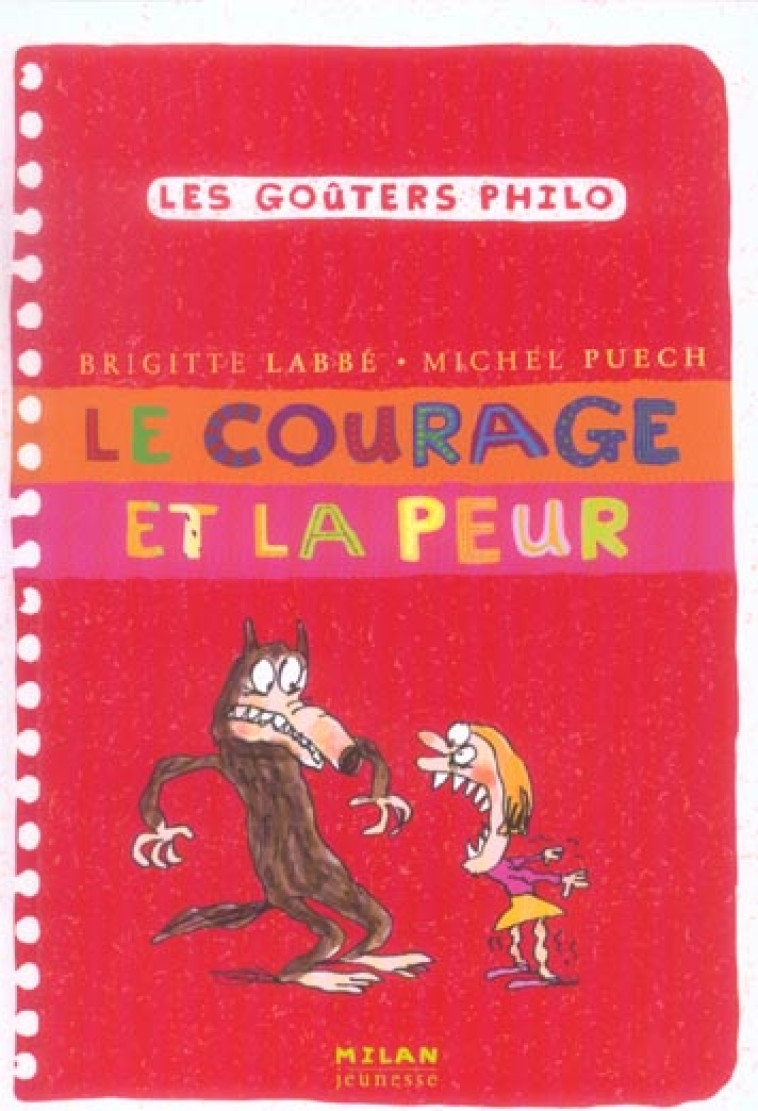 LE COURAGE ET LA PEUR - PUECH/LABBE/AZAM - BD Kids