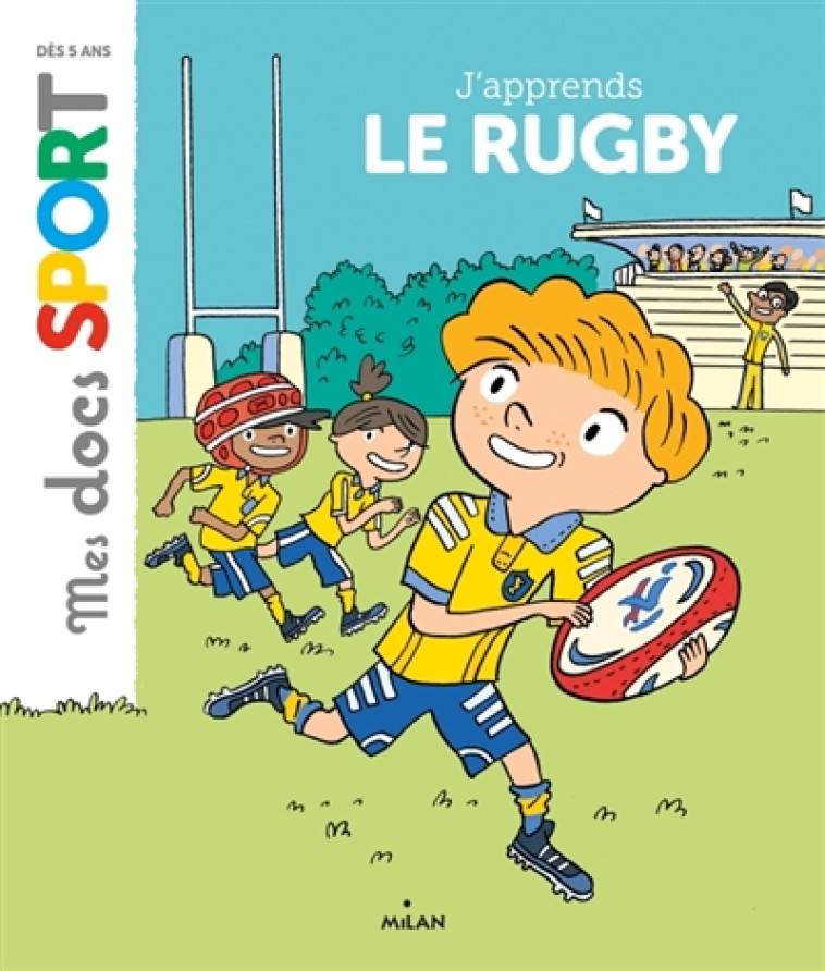 J-APPRENDS LE RUGBY - JEANSON/AUDOUIN - Milan jeunesse