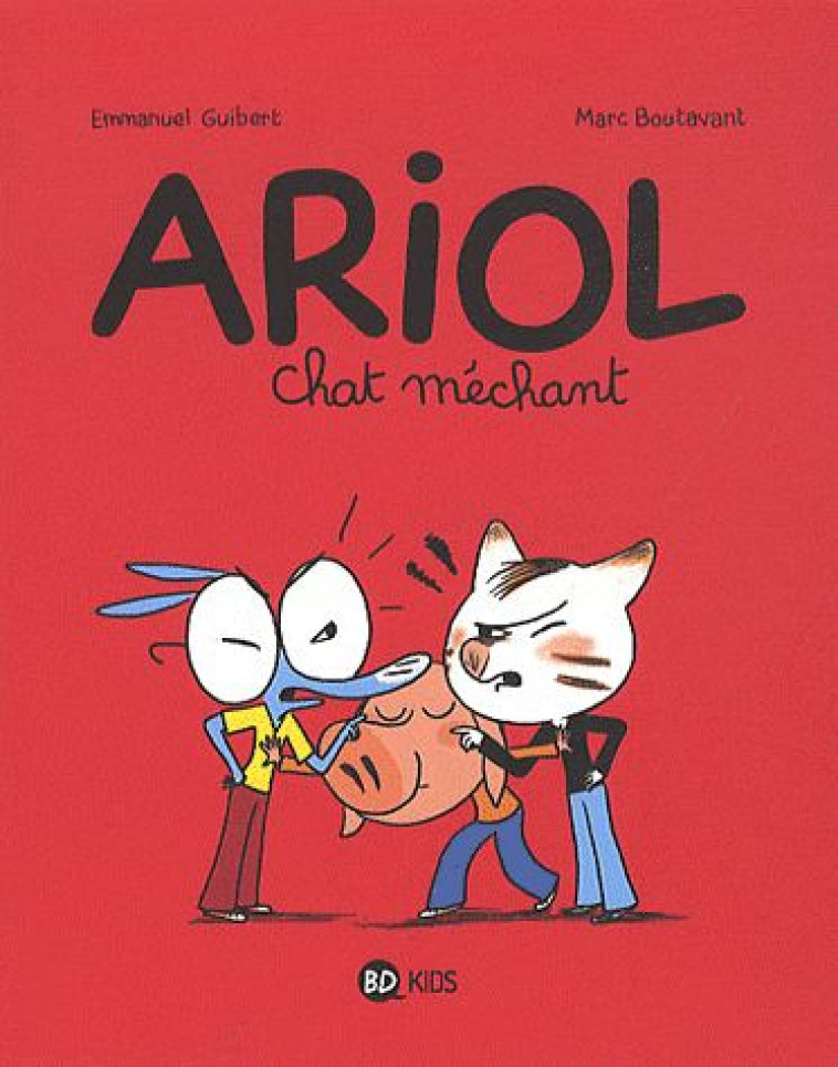 ARIOL, TOME 06 - CHAT MECHANT - GUIBERT/CHAURAND - BAYARD JEUNESSE