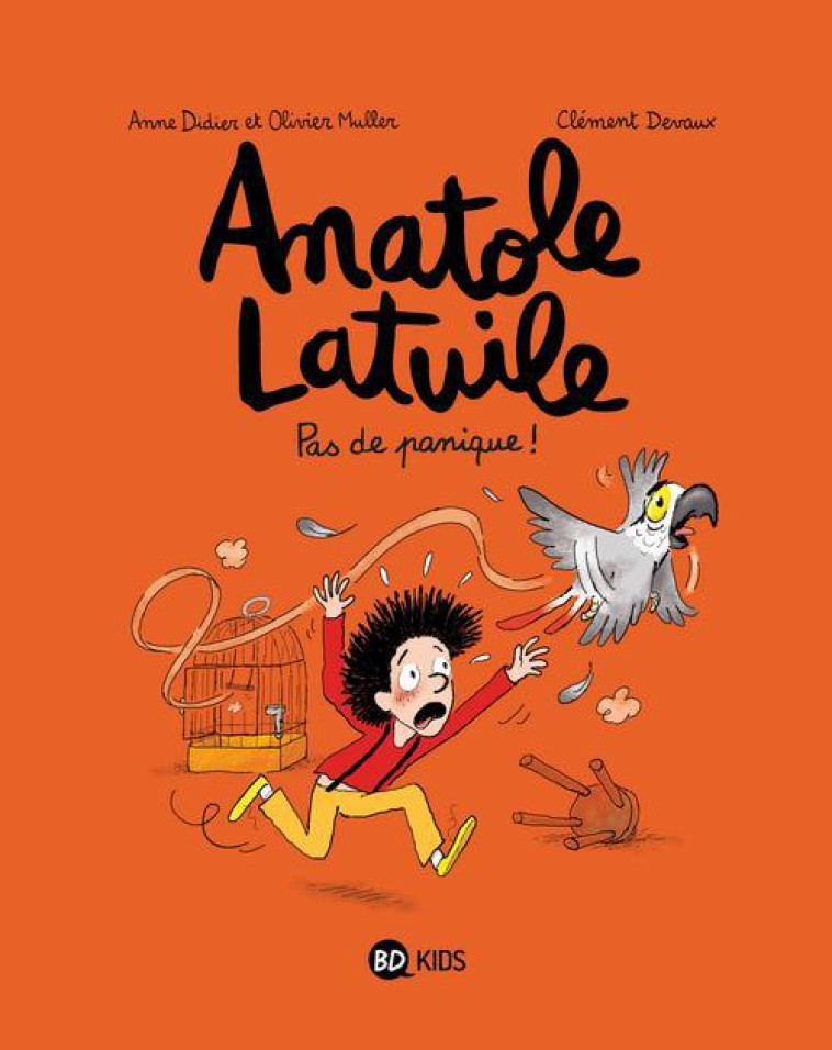 ANATOLE LATUILE, TOME 06 - PAS DE PANIQUE ! - DIDIER/MULLER/DEVAUX - BD Kids