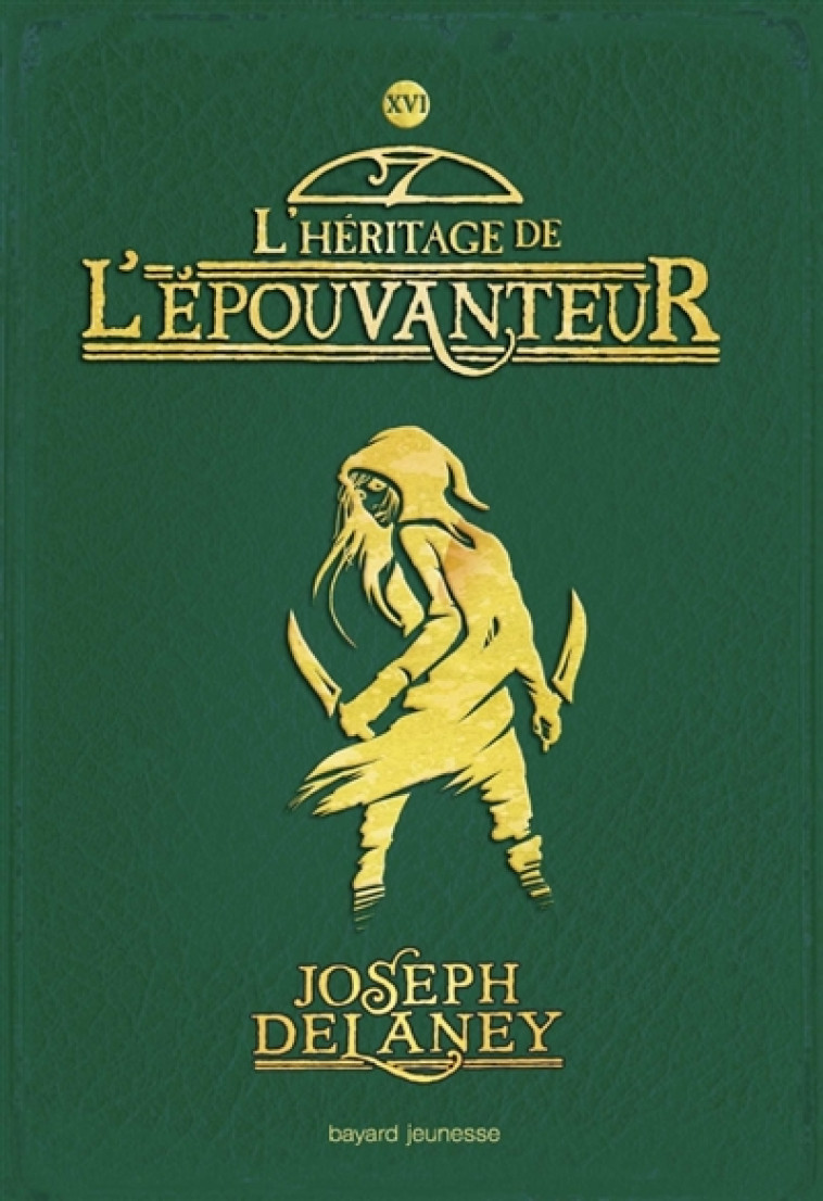 L-EPOUVANTEUR, TOME 16 - L-HERITAGE DE L-EPOUVANTEUR - DELANEY JOSEPH - NC