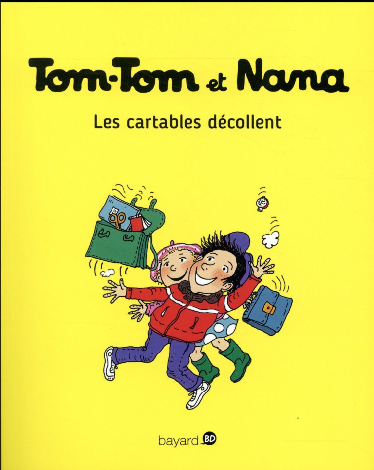 TOM-TOM ET NANA, TOME 04 - LES CARTABLES DECOLLENT - JACQUETTE/BICHONNIER - Bayard Jeunesse