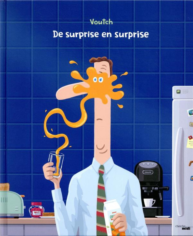 DE SURPRISE EN SURPRISE - VOUTCH - LE CHERCHE MIDI