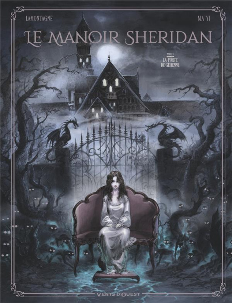 LE MANOIR SHERIDAN - TOME 01 - LA PORTE DE GEHENNE - LAMONTAGNE/YI - VENTS D'OUEST