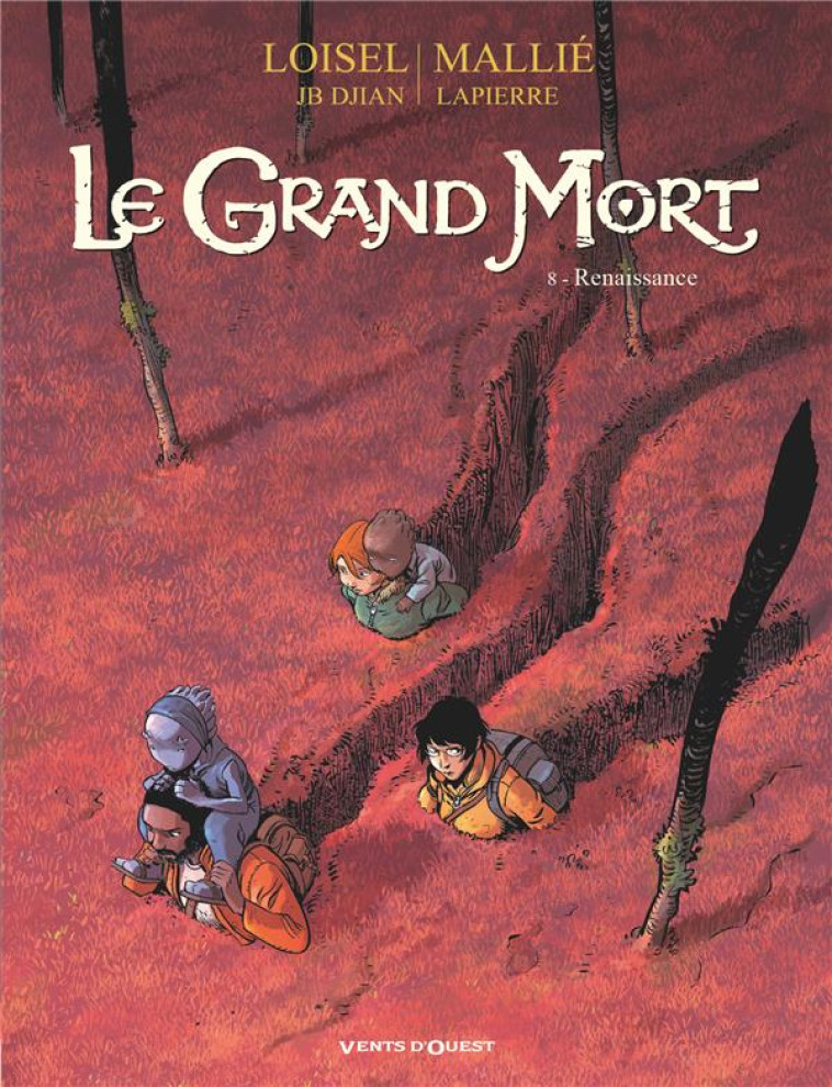 LE GRAND MORT - TOME 08 - RENAISSANCE - LOISEL/DJIAN/MALLIE - VENTS D'OUEST