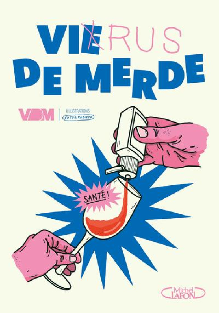 VIRUS DE MERDE - L-EQUIPE VIE DE MERD - MICHEL LAFON