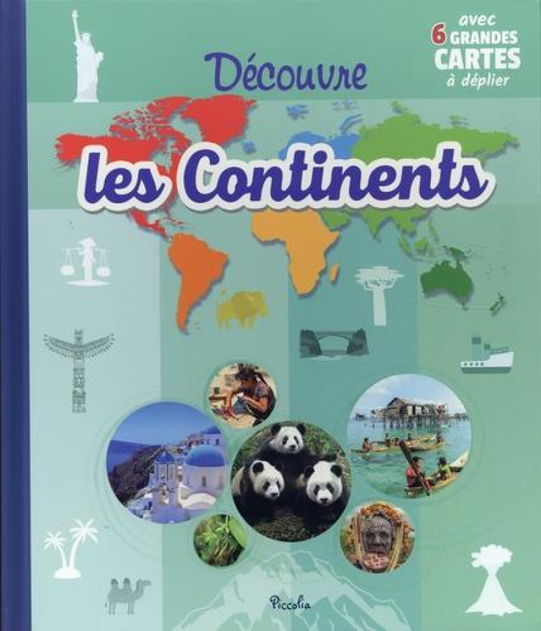 DECOUVRE LES CONTINENTS - CORSI DAVIDE - PICCOLIA