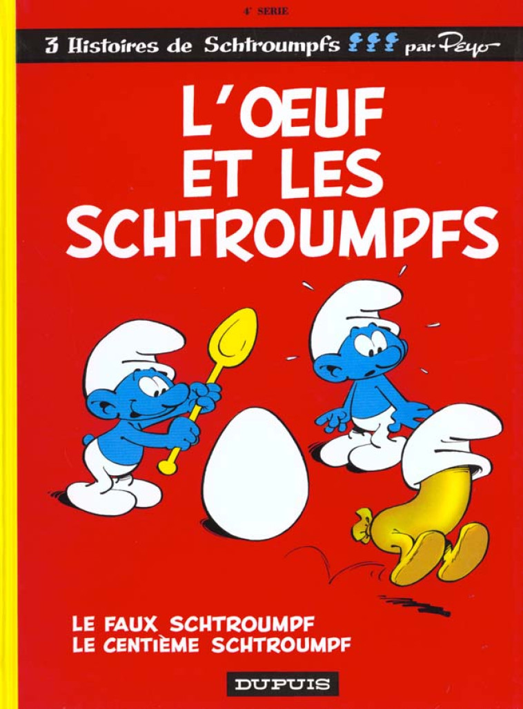 LES SCHTROUMPFS - TOME 4 - L-?UF ET LES SCHTROUMPFS - PEYO - DUPUIS