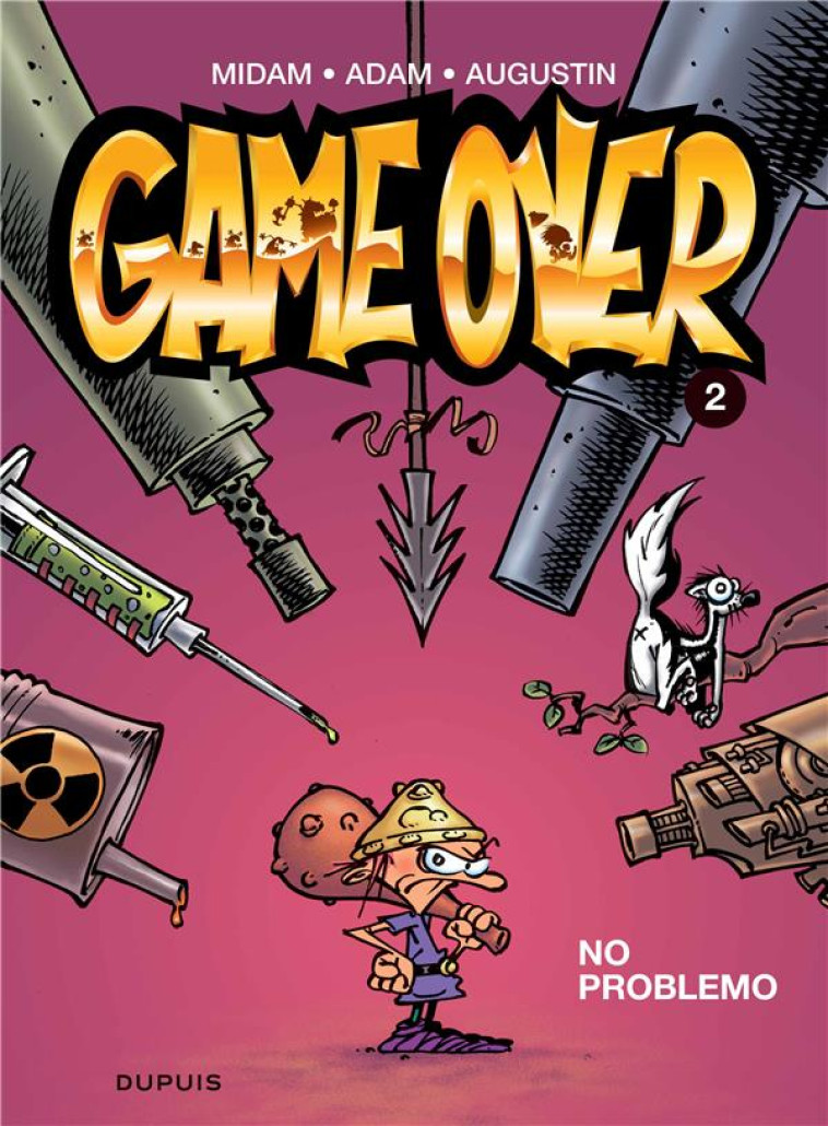 GAME OVER - TOME 2 - NO PROBLEMO - MIDAM/AUGUSTIN/ADAM - DUPUIS