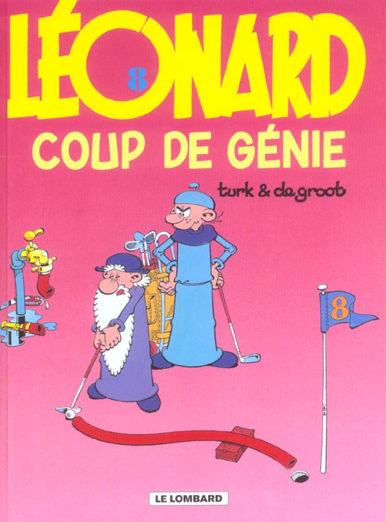 LEONARD - TOME 8 - COUP DE GENIE - DE GROOT/TURK - LOMBARD