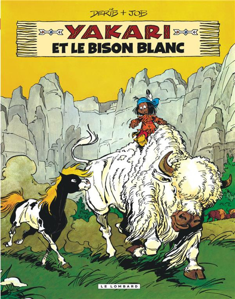 YAKARI - TOME 2 - YAKARI ET LE BISON BLANC (VERSION 2012) - JOB/DERIB - Le Lombard