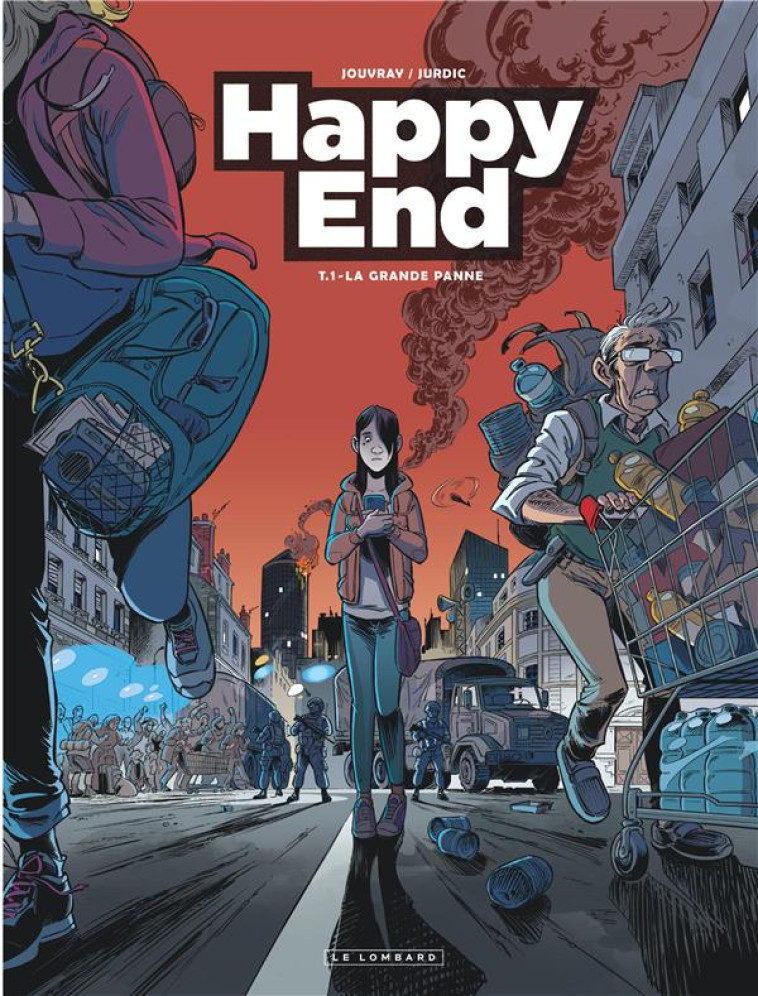 HAPPY END - TOME 1 - LA GRAND PANNE - JOUVRAY OLIVIER - LOMBARD