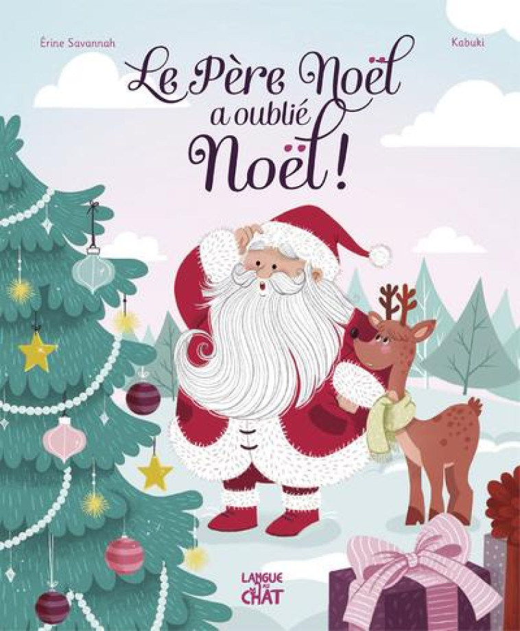 MES FETES PREFEREES - LE PERE NOEL A OUBLIE NOEL ! - SAVANNAH/KABUKI - LANGUE AU CHAT