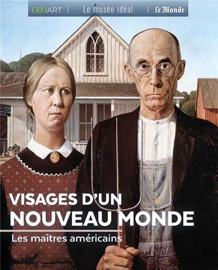 VISAGES D-UN NOUVEAU MONDE - GIRARD-LAGORCE S. - FEMME ACTUELLE