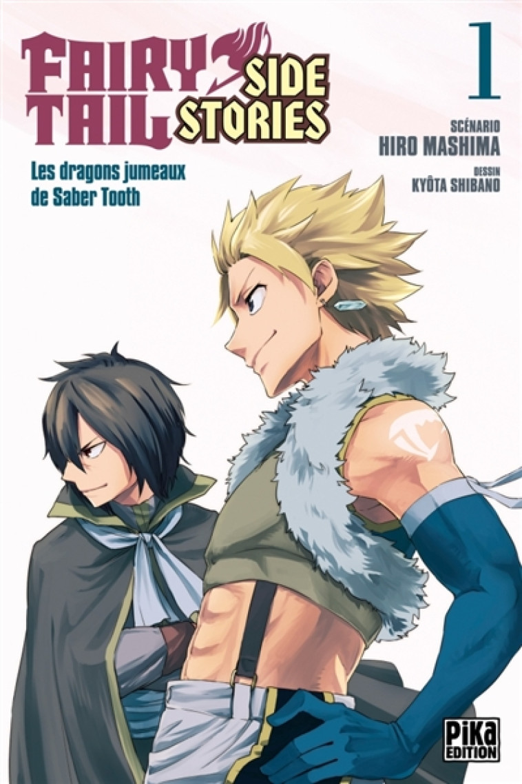 FAIRY TAIL - SIDE STORIES T01 - LES DRAGONS JUMEAUX DE SABER TOOTH - SHIBANO/MASHIMA - Pika