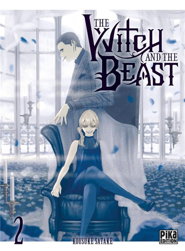 THE WITCH AND THE BEAST T02 - SATAKE KOUSUKE - PIKA