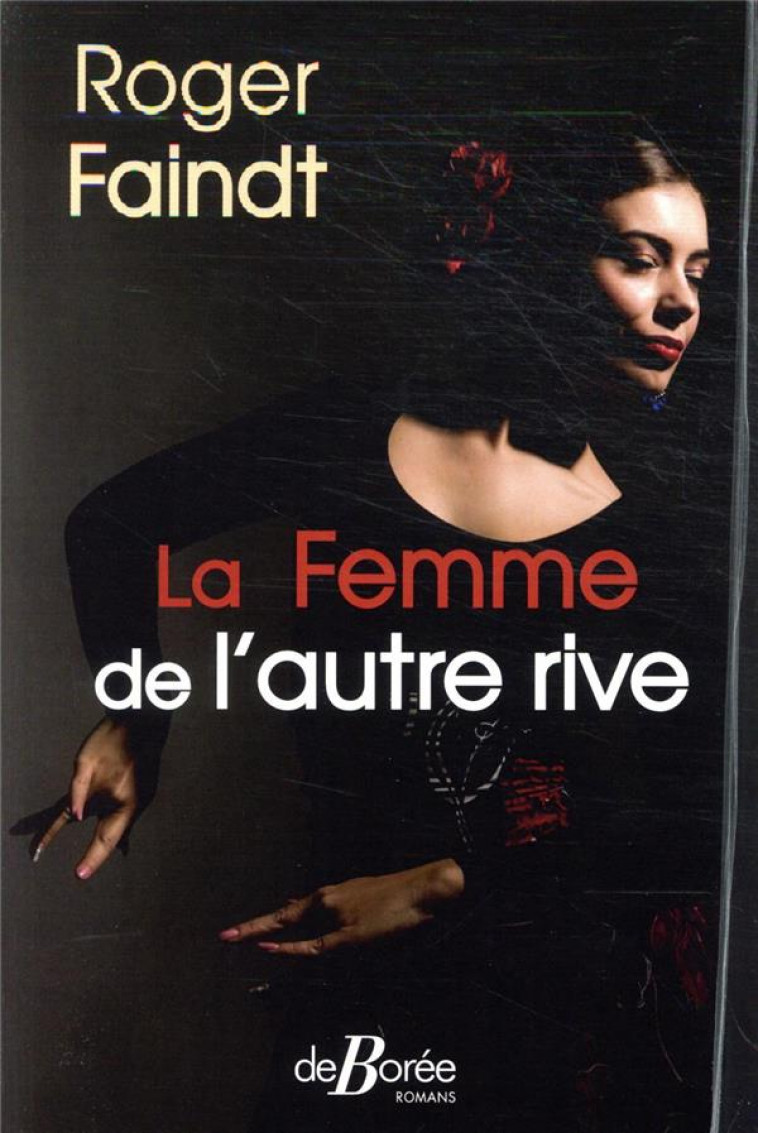 LA FEMME DE L-AUTRE RIVE - FAINDT ROGER - DE BOREE