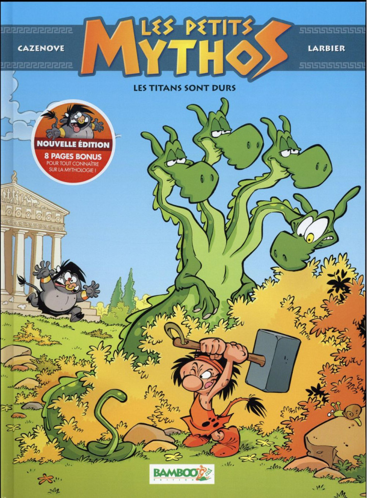 LES PETITS MYTHOS - TOME 03 - LES TITANS SONT DURS - LARBIER/CAZENOVE - Bamboo