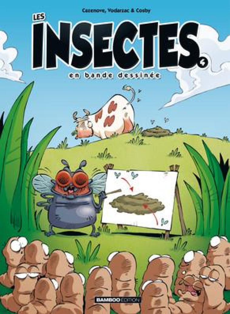 LES INSECTES EN BD - TOME 04 - COSBY/CAZENOVE - Bamboo