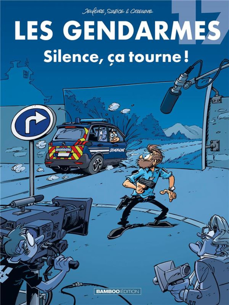 LES GENDARMES - TOME 17 - SILENCE, CA TOURNE ! - SULPICE/CAZENOVE - BAMBOO