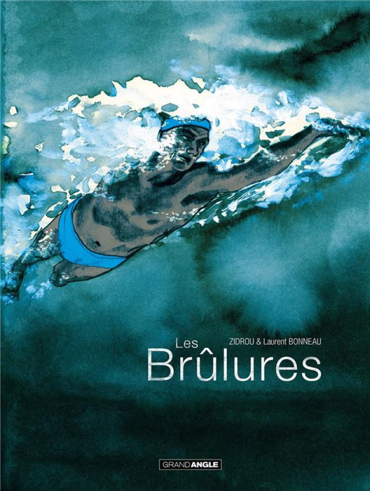 LES BRULURES - HISTOIRE COMPLETE - BONNEAU/ZIDROU - BAMBOO