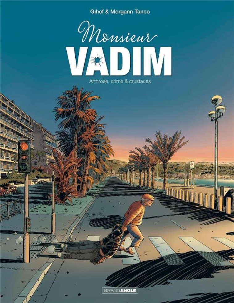 MONSIEUR VADIM - T01 - MONSIEUR VADIM - VOL. 01/2 - ARTHROSE, CRIME & CRUSTACES - GIHEF/MERTENS - BAMBOO